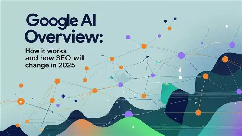 Google AI Overview: come funziona e come cambia la SEO nel 2025